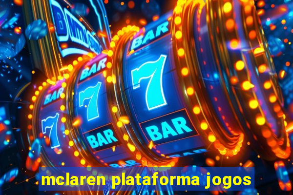 mclaren plataforma jogos